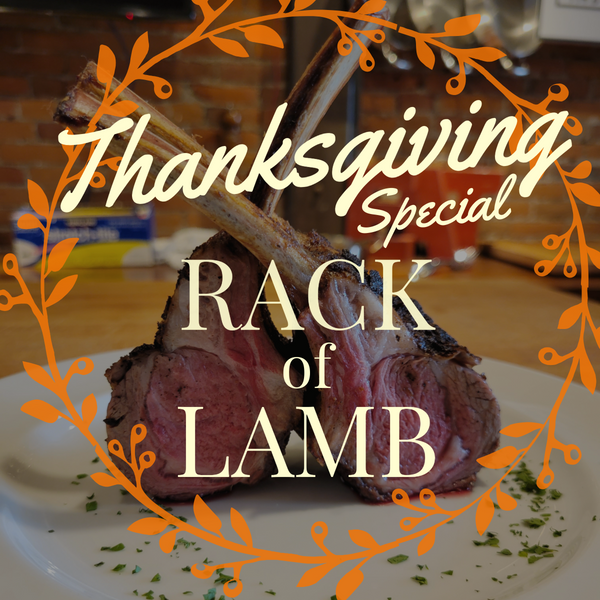 Thanksgiving Rack of Lamb Special